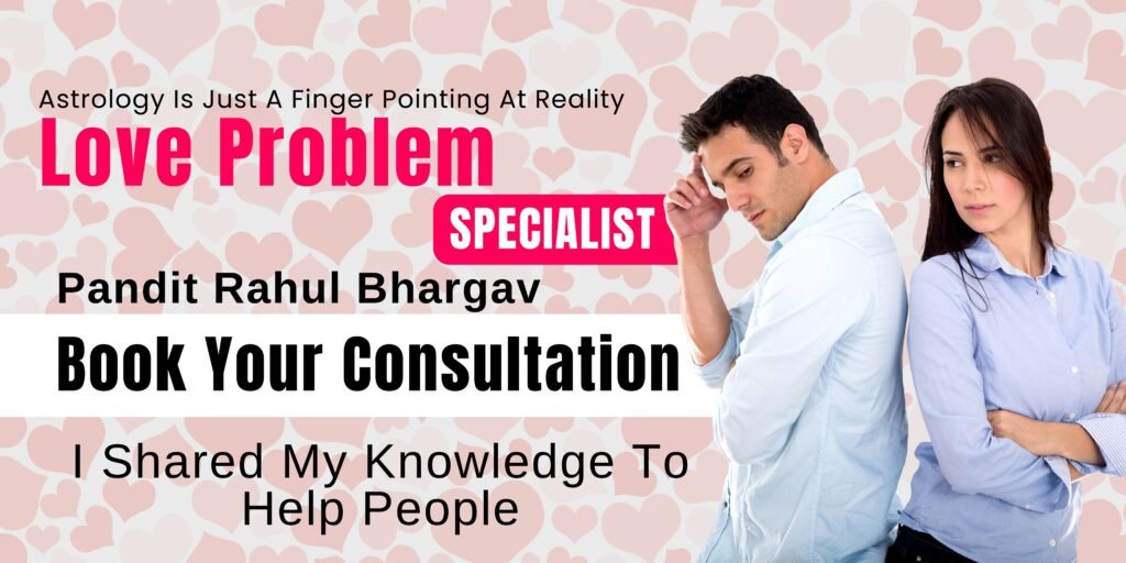 Love Problem Solution In Bangalore